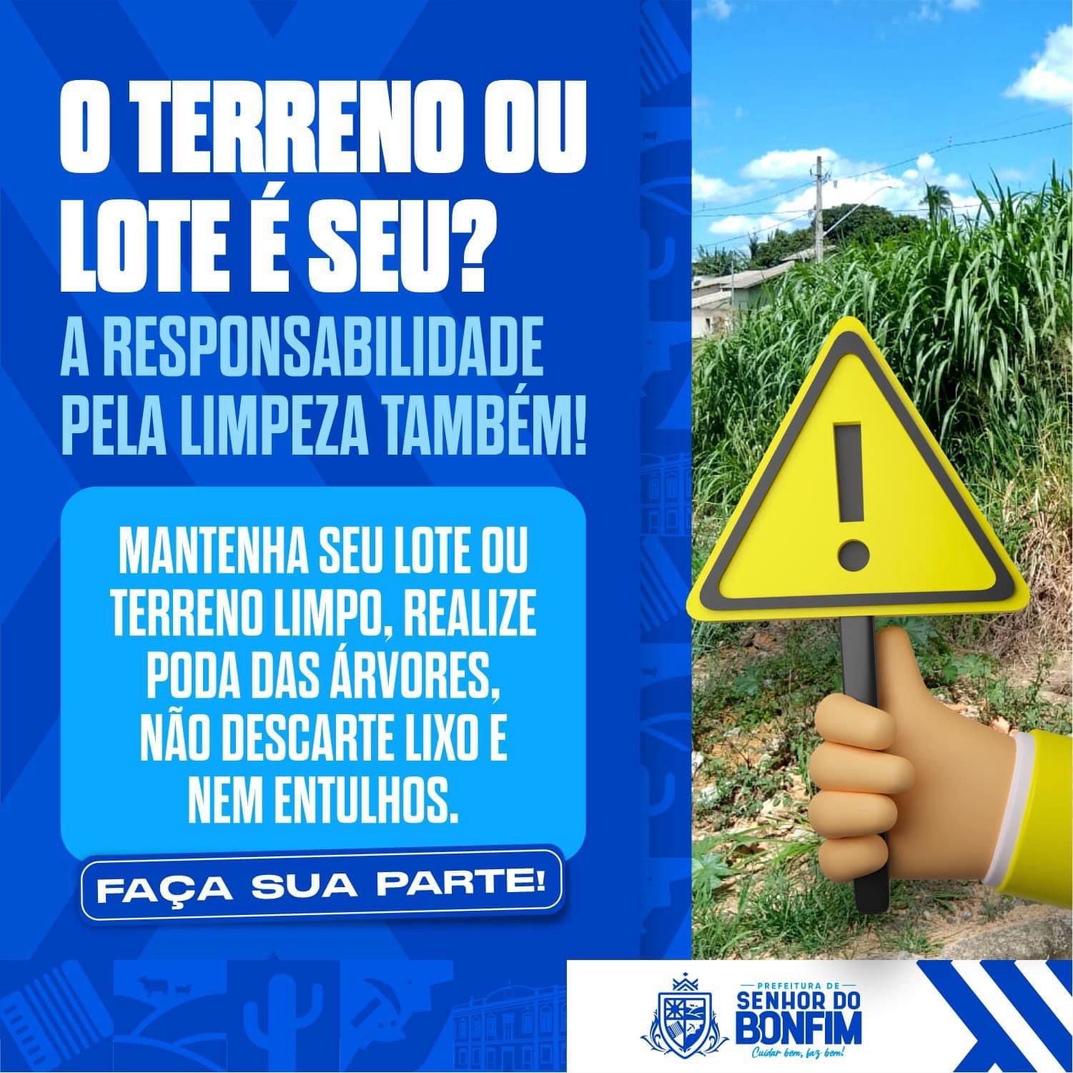 Prefeitura De Senhor Do Bonfim Alerta Sobre A Importância Da Manutenção E Limpeza Em Terrenos 4751