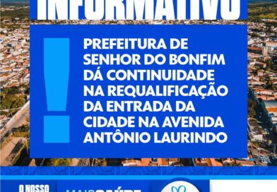 Prefeitura de Senhor do Bonfim dá continuidade na requalificação da entrada da cidade na Avenida Antônio Laurindo