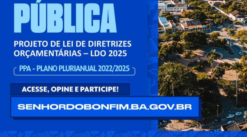 Participe da Consulta Pública Online para a elaboração da LDO 2025 em Senhor do Bonfim