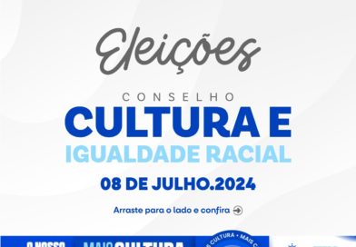 Eleições para Conselhos de Cultura e Igualdade Racial de Senhor do Bonfim acontecem em 08 de Julho