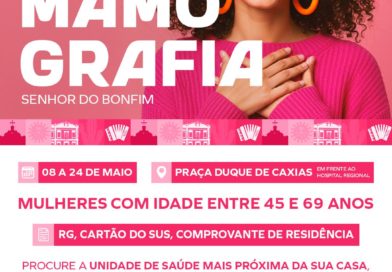 Prefeitura de Senhor do Bonfim promove Mutirão de Mamografias para mulheres entre 45 e 69 anos