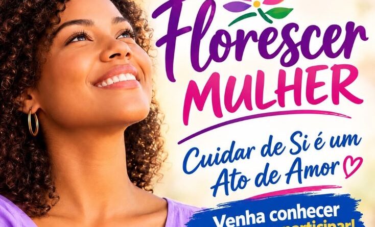 Prefeitura de Senhor do Bonfim realiza “Projeto Florescer Mulher” nesta terça (27)